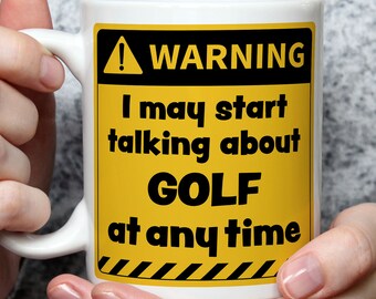 Funny Golf Fan Mug: Warning Golfer Gift