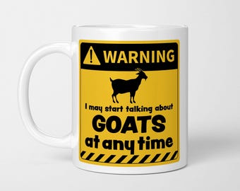 Funny Goat Mug: Warning Goat Lovers Gift
