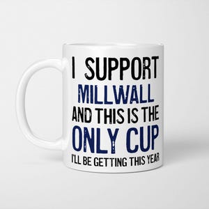 Mug fan Millwall : cadeau de supporter amusant