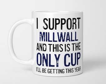 Millwall Fan Mug: Funny Supporter Gift