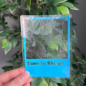 Time to shine suncatcher sticker, window decal, Rainbow window film, Rainbow maker, magical sticker, Easter basket stuffer