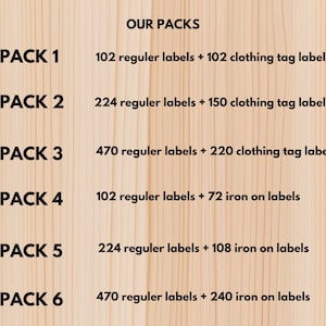 May include: Image of a wooden background with text listing six packs of labels. Pack 1 includes 102 regular labels and 102 clothing tag labels. Pack 2 has 224 regular labels and 150 clothing tag labels. Pack 3 includes 470 regular labels and 220 clothing tag labels.