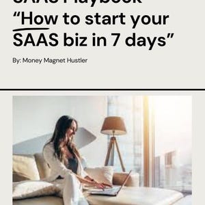 Może przedstawiać: Kobieta używa laptopa na beżowej sofie. Obraz zawiera tekst "SAAS Playbook" i "How to start your SAAS biz in 7 days" autorstwa Money Magnet Hustler.