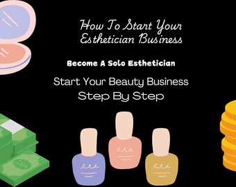 Solo Esthetician Business Guide | Beauty Business Startup | Client Booking Scripts | Service Pricing + Marketing Plan | Digital PDF