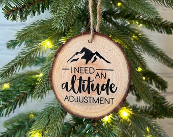Altitude Adjustment Wood Slice Ornament | Travel Ornament | Cabin Christmas Decor | Wooden Ornament | Hiker Gift | Stocking Stuffer