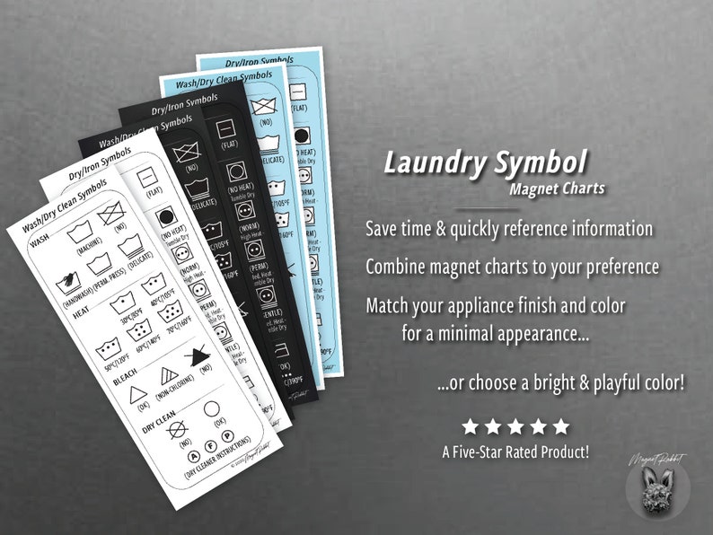 Puede incluir: Cinco cartas magn&eacute;ticas con s&iacute;mbolos de lavado impresos en ellas. Las cartas son de color negro, blanco y azul. Las cartas est&aacute;n etiquetadas como "Wash/Dry Clean Symbols", "Dry/Iron Symbols" y "Dry/Iron Symbols". El texto "Laundry Symbol Magnet Charts" est&aacute; impreso sobre un fondo gris. El texto "Save time & quickly reference information" est&aacute; impreso debajo del t&iacute;tulo. El texto "Combine magnet charts to your preference" est&aacute; impreso debajo de la primera l&iacute;nea de texto. El texto "Match your appliance finish and color for a minimal appearance..." est&aacute; impreso debajo de la segunda l&iacute;nea de texto. El texto "...or choose a bright & playful color!" est&aacute; impreso debajo de la tercera l&iacute;nea de texto. Cinco estrellas est&aacute;n impresas debajo de la cuarta l&iacute;nea de texto. El texto "A Five-Star Rated Product!" est&aacute; impreso debajo de las estrellas. Un logotipo de zorro est&aacute; impreso en la esquina inferior derecha.