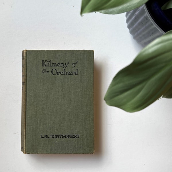 1936 Hardcover Kilmeny of the Orchard by L.M.Montgomery, Author of Anne of Green Gables, Prince Edward Island, Canadian Novel, Romantic