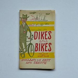 Dikes and Bikes, Holland in Skit and Sketch, 1953 Vintage Illustrated Holland Travel Guide, Netherlands Travel Guide
