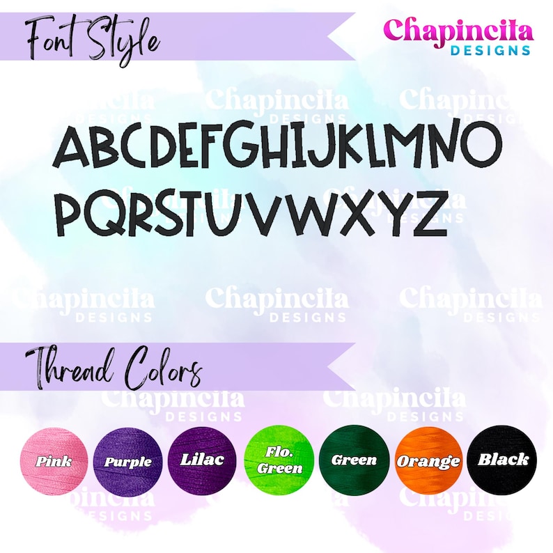 May include: A digital display showing the alphabet in a black, hand-lettered font style under the heading Font Style. Below, a section titled Thread Colors features seven circular swatches labeled Pink, Purple, Lilac, Flo. Green, Green, Orange, and Black.