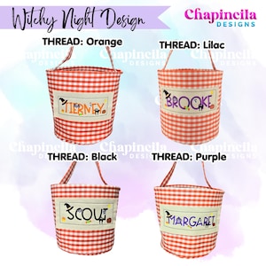 May include: Four orange and white gingham fabric buckets with handles, each featuring a rectangular cream-colored patch embroidered with the names Tierney, Brooke, Scout, and Margaret, alongside witch hats, ghosts, cats, and pumpkins.