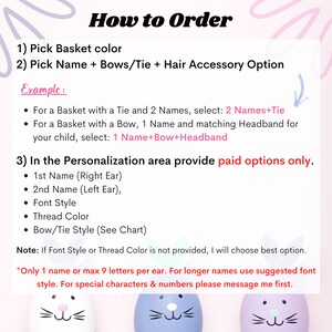 Puede incluir: Instrucciones sobre c&oacute;mo pedir una cesta personalizada. El texto incluye los pasos para seleccionar el color de la cesta, el nombre, los lazos y los accesorios para el cabello. Se proporcionan ejemplos. Detalles adicionales incluyen opciones de personalizaci&oacute;n para nombres, estilo de fuente, color del hilo y estilo de lazo/corbata.