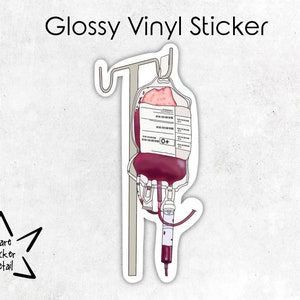 Blood Transfusion IV Sticker, Blood Bag Sticker, Blood Bank Sticker, Rare Blood Disorder, Transfusion Dependent, Sticker For Patient