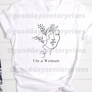 I&#39;m a woman svg, Woman Svg, Woman Svg sip and paint, Positive Svg, files to cut with cricut, png
