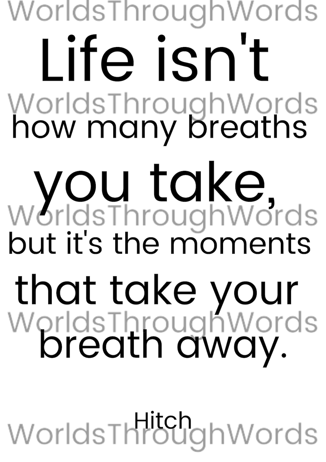 Hitch Quote It's the Moments That Take Your Breath Away Etsy
