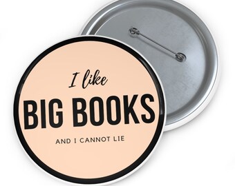 I like big books and I cannot lie pin