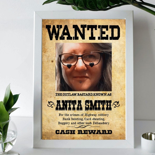 Personalised Wanted Poster A4 / A5 Print with Your name & Photo / Gift / Keepsake -