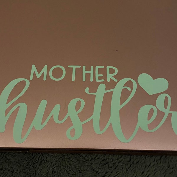 Mother Hustler Decal