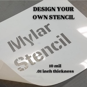 Custom Stencil Reusable | 10 mil | Painting Stencil | Spray Paint Stencil | Mylar Stencils | Personalized Stencil | Airbrush Stencil