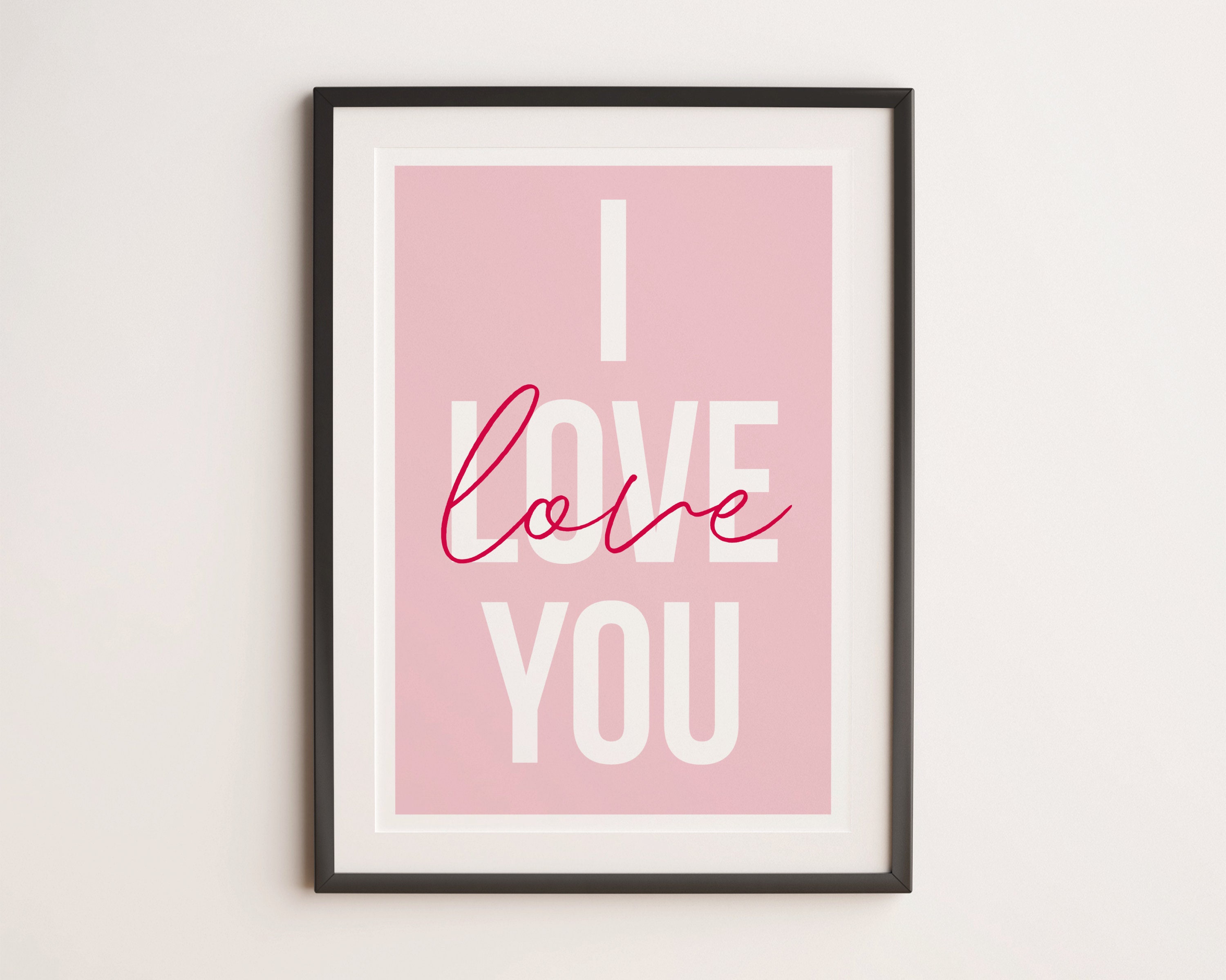 I love you Wall Art Print Wall Print Home Decor Graphic Etsy