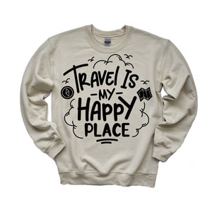 Traveling Sweatshirts, Travel Sweater, Travel Sweatshirt, Travel Sweatshirt Women, Traveling Clothes, Travel Clothing, Travel Clothes