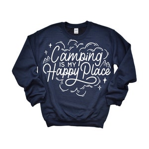 Camping Sweatshirt, Camping Sweater, Camping Sweat Shirts, Camp Sweatshirt, Camping Clothing, Camping Clothes, Camp Clothes, Camp Clothing