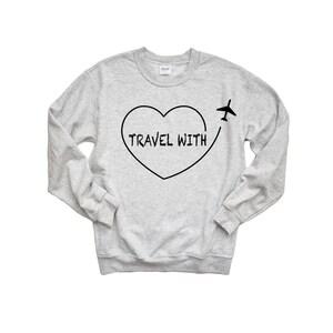 Travel Sweater, Traveling Sweatshirts, Travel Sweatshirt, Travel Sweatshirt Women, Traveling Clothes, Travel Clothing, Travel Clothes