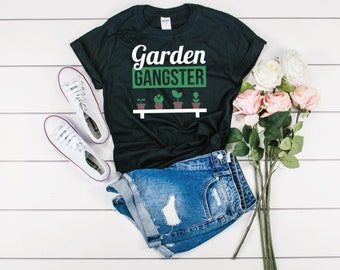 Garden Gangster Shirt - Gardening Shirt - Gardener Shirt - Gardening Gift - Garden Shirt - Gardener Gift - Gift for Gardener - Plant Lover