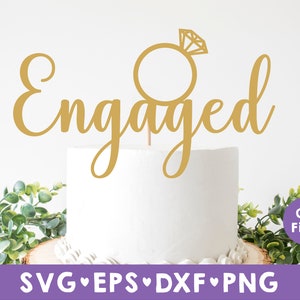 Engaged svg, Engaged Cake Topper svg, Cake Topper svg, Engagement Cake Topper SVG, Cake Toppers svg, eps , png instant download, Engagement image 1