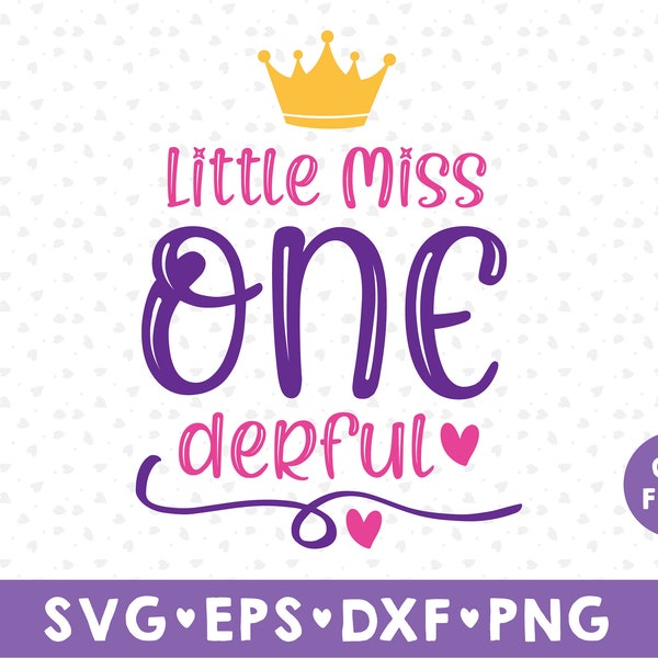 Little Miss One-derful svg, first birthday svg, 1st birthday svg, birthday svg, birthday girl svg, girl first birthday svg, svg, dxf, png