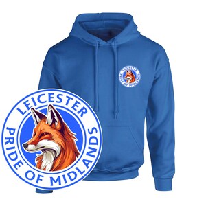 May include: A royal blue hooded sweatshirt featuring a circular logo on the left chest. The logo depicts a fox head in orange, white, and black, surrounded by the text LEICESTER PRIDE OF MIDLANDS in blue on a white circular border.