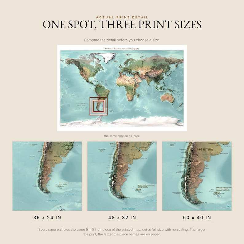 May include: A world map print comparison graphic featuring the text ONE SPOT, THREE PRINT SIZES. It displays a full map with a highlighted region of South America, alongside three zoomed-in views labeled 36 x 24 IN, 48 x 32 IN, and 60 x 40 IN.