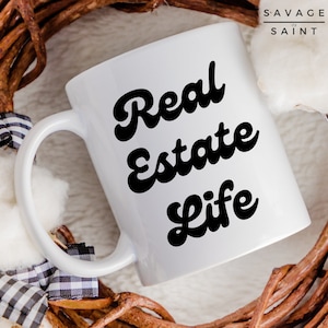 Real Estate Life Coffee Mug, Real Estate Agent, Realtor, Gift For Realtor, Realty Gift, Real Estate Gifts, Realtor Mug
