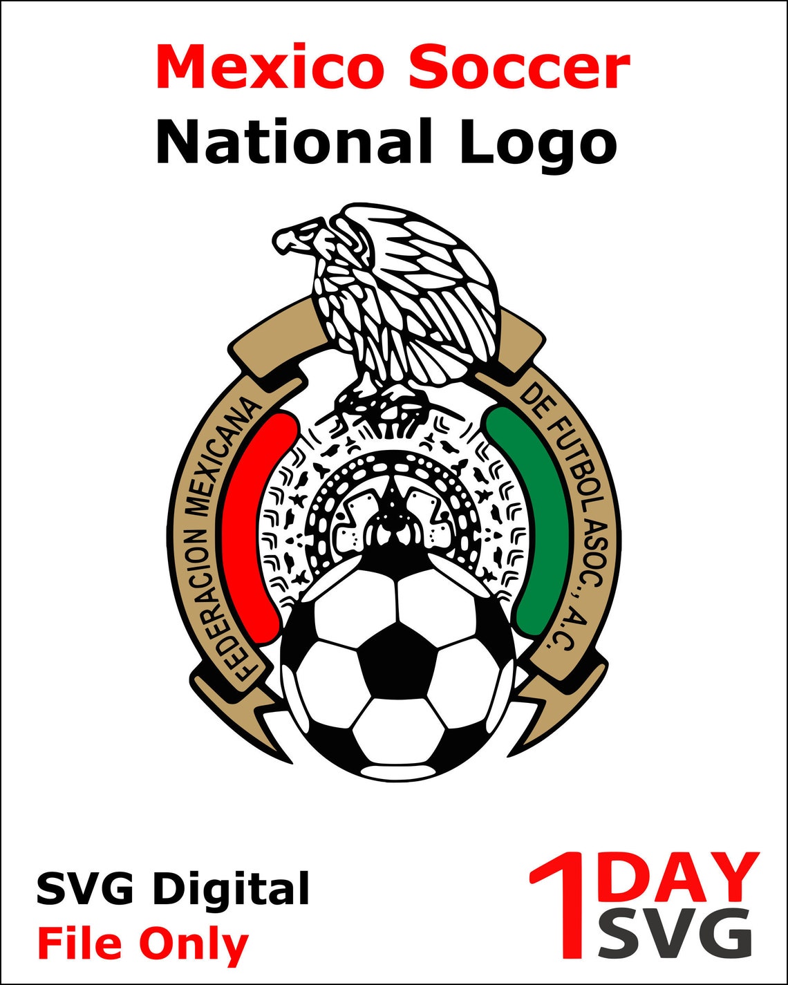 Mexico National Team Logo SVG File Only, We Make Custom Svg Designs and