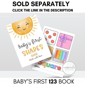 May include: A printable baby's first shapes book with a yellow sun illustration on the cover. The book includes a square shape with the word "square" written below it. The text on the cover reads "Baby's first shapes book made with love".