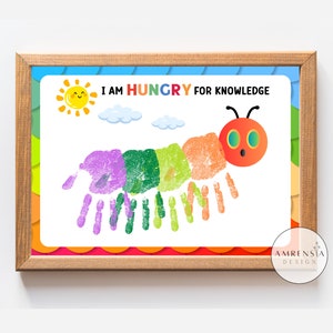 Caterpillar Handprint art, Hungry for knowledge, First Day of Preschool Handprint craft, Bulletin board classroom decor, Back to School