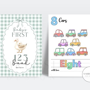 May include: Two educational book pages featuring a light green gingham cover with a duck illustration and the text Baby's FIRST 123 Book, alongside a white page with eight colorful cartoon cars and the word Eight written in multicolored letters.