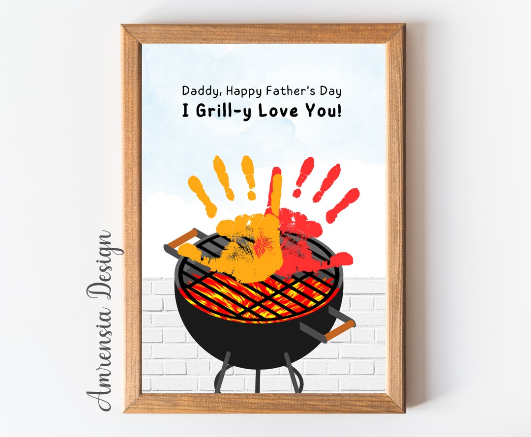 I Grilly Love You, Fathers Day Handprint Keepsake for Dad, DIY Personalized Keepsake Card Gift