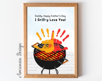 I Grill-y love you, Fathers Day Handprint Keepsake For Dad, DIY Personalized keepsake Card gift Dad, Toddler Craft Activities