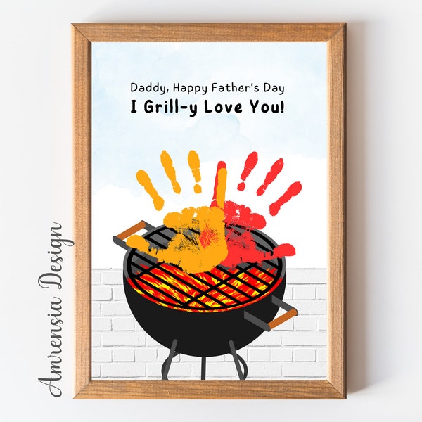 I Grill-y love you, Fathers Day Handprint Keepsake For Dad, DIY Personalized keepsake Card gift Dad, Toddler Craft Activities