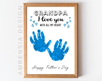 Grandpa I love you with all my heart, Happy Father&#39;s Day, Printable Handprint art template, for your toddler preschoolers Daycare activity