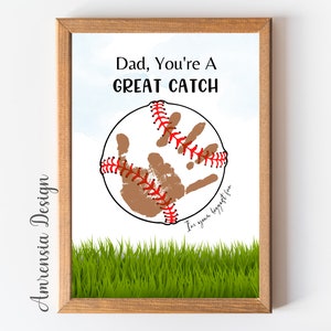Dad, You are a Great Catch, Father's Day Gift for Dad, gift from aby toddler Keepsake, Sports Dad Handprint craft. Printable Template