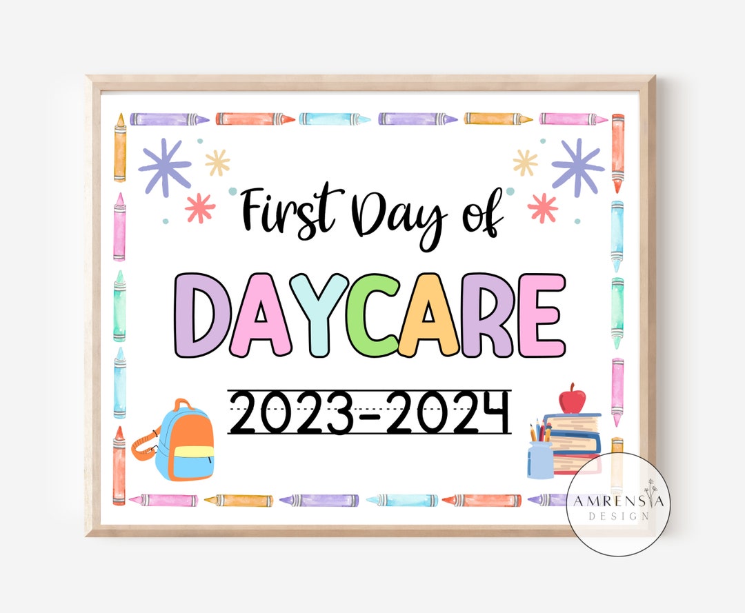 First Day of Daycare Sign 20232024 Daycare Photo Decor Etsy Canada