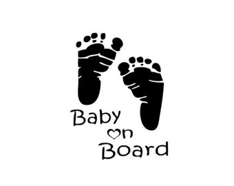 Baby On Board | Baby Feet | Custom Precision Die Cut Vinyl Decal | Sticker