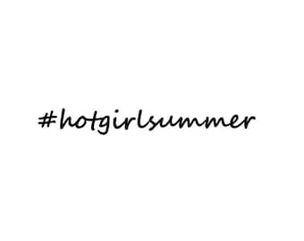 Hot Girl Summer | Hash Tag | Custom Precision Die Cut Vinyl Decal | Sticker (x4)