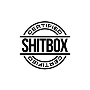 Certified Shitbox | Custom Precision Die Cut Vinyl Decal | Sticker