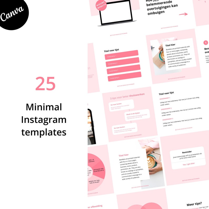 May include: A collection of 25 minimal Instagram templates in pink and white. The templates feature text boxes, lists, and images. The text includes the words "Minimal Instagram Templates", "25", "Titel voor lijst", "3 tips voor beter thuiswerken", "Titel hier", "Reminder", and "Meer tips?"