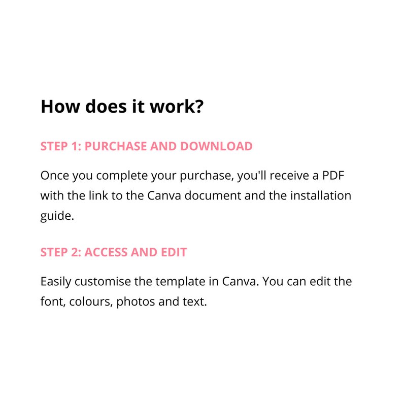 May include: How to use a Canva template: Once you purchase, you'll receive a PDF with a link to the Canva document and an installation guide. Easily customise the template in Canva by editing the font, colours, photos, and text.