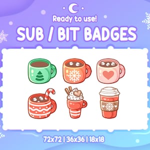 May include: Six illustrated Christmas-themed hot chocolate mugs and a cup. The mugs are in various colors and designs, including green, red, and pink. The text "SUB / BIT BADGES" is at the top of the image. The text "72x72 | 36x36 | 18x18" is at the bottom of the image.