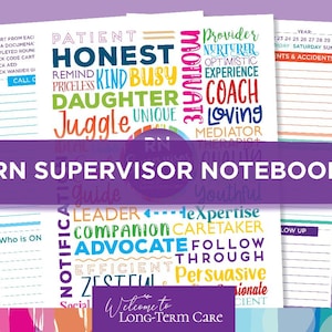 May include: A collection of colorful RN Supervisor Notebook pages. The notebook pages feature words like "Patient", "Honest", "Coach", and "Loving". The title "RN Supervisor Notebook" is displayed in a purple banner.