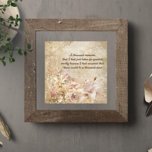 Rouwcitaat, duizend momenten die ik gewoon als vanzelfsprekend had beschouwd, rouwkaart, citaat grafkant, inspirerend citaat